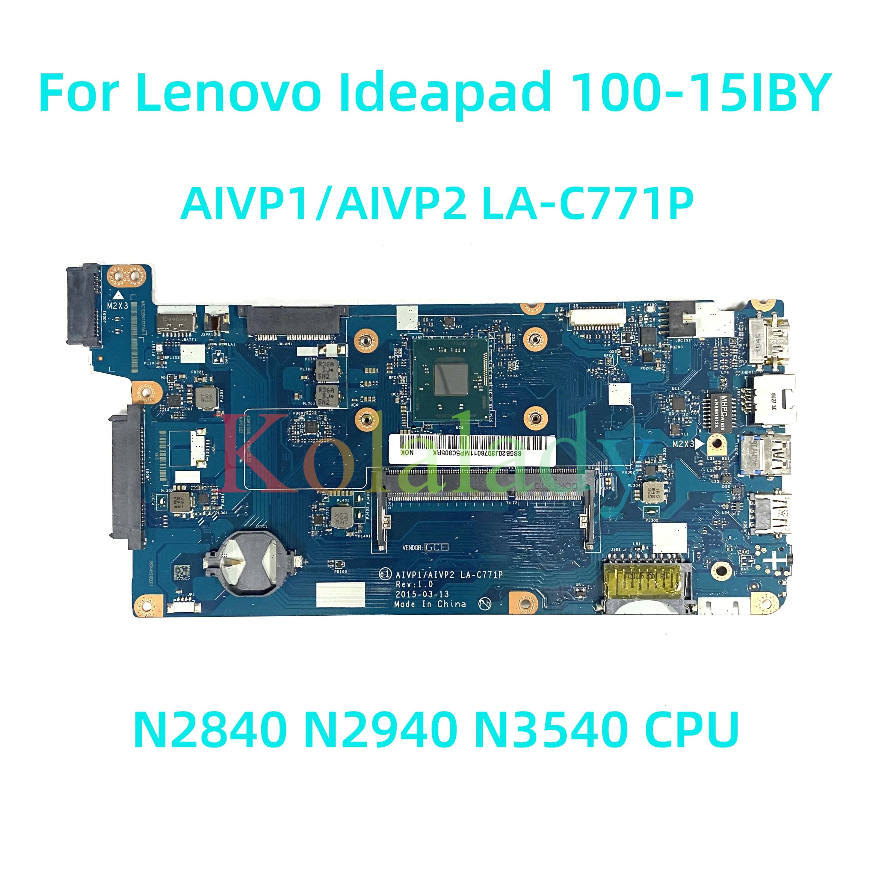 Lenovo Ideapad B50-10 100-15IBY Ʈ , AIVP1/AIVP2 LA-C771P, N2840 N2940 N3540 CPU 100% ׽Ʈ Ϸ